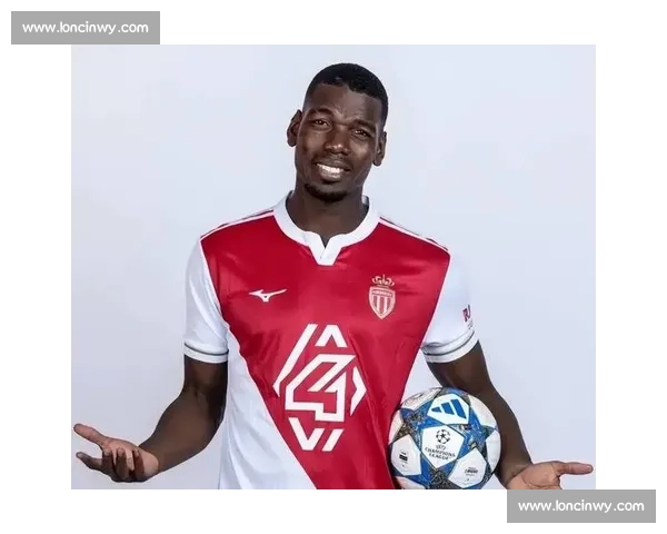 博格巴自由身加盟摩纳哥！两年长约 + 8 号战袍，重返法甲开启救赎之路